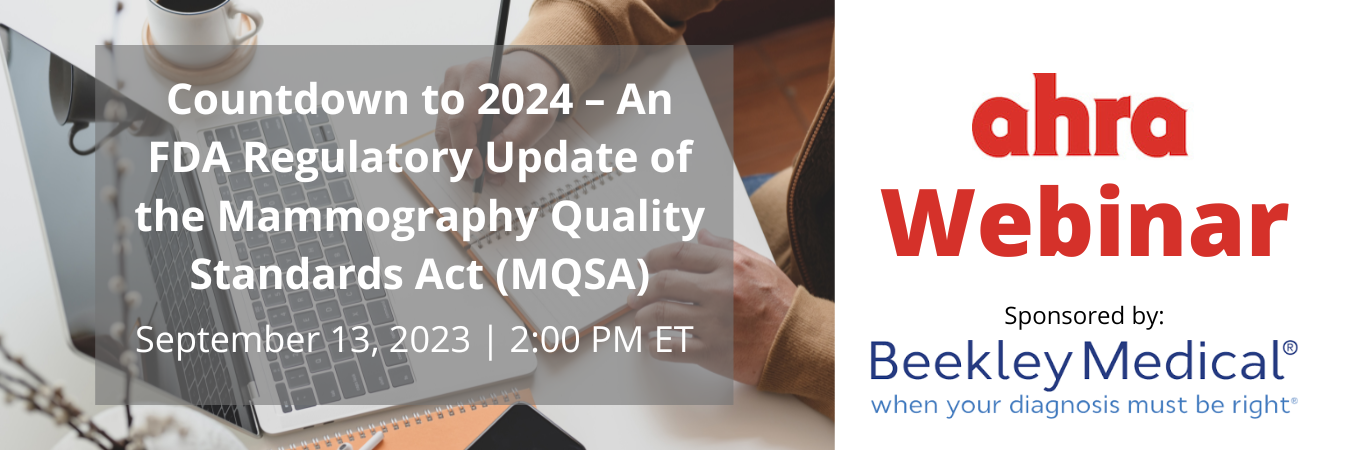 Countdown to 2024 - An FDA Regulatory Update of the Mammography Quality Standards (MQSA)